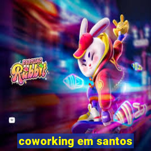 coworking em santos